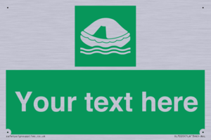 Custom sign safe condition Liferaft